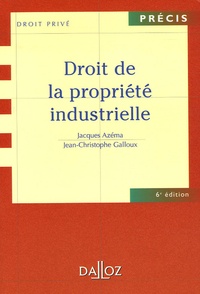 Albert Chavanne et Jean-Jacques Burst - Droit de la propriété industrielle - Edition 2006.