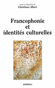 Francophonie et identités culturelles