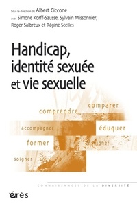 Albert Ciccone - Handicap, identité sexuée et vie sexuelle.