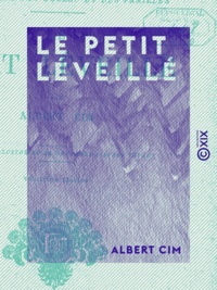 Albert Cim - Le Petit Léveillé.