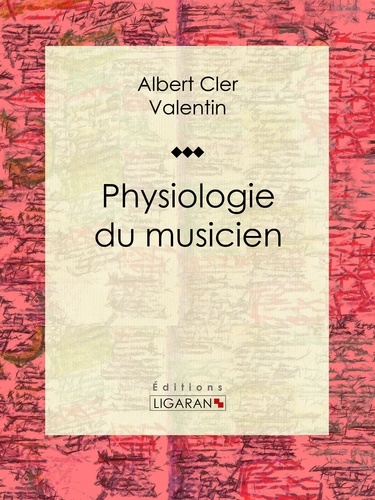  Albert Cler et  Paul Gavarni - Physiologie du musicien.