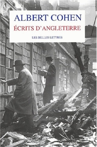 Albert Cohen - Ecrits D'Angleterre.