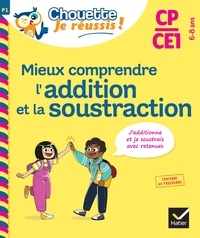 Albert Cohen et Jean Roullier - Mieux comprendre l'addition et la soustraction CP/CE1 6-8 ans.