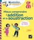 Albert Cohen et Jean Roullier - Mieux comprendre l'addition et la soustraction CP/CE1.