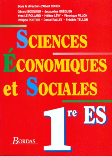 Albert Cohen et  Collectif - Sciences économiques et sociales, 1re ES.