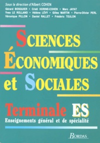 Albert Cohen et  Collectif - Sciences économiques et sociales - Terminales ES.