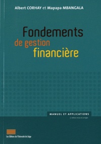 Albert Corhay et Augustin Mapapa Mbangala - Fondements de gestion financière - Manuel et applications.