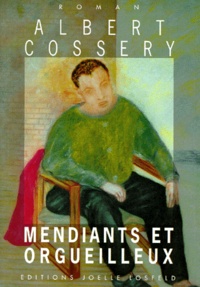 Albert Cossery - Mendiants et orgueilleux.