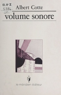 Albert Cotte - Volume sonore.