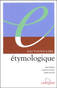 Albert Dauzat et Henri Mitterand - Dictionnaire Etymologique.