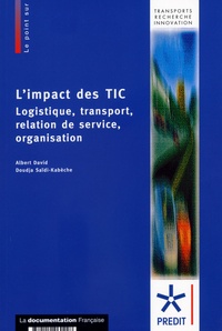 Albert David - L'impact des TIC : logistique, transport, relation de service, organisation.