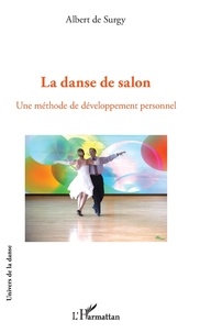 Albert de Surgy - La danse de salon : une méthode de développement personnel.