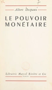 Le pouvoir monétaire