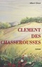 Albert Dinot - Clement Des Chasserousses.
