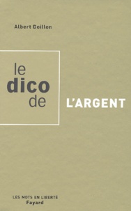 Albert Doillon - Le Dico De L'Argent.