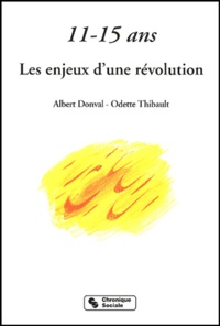 Albert Donval et Odette Thibault - 11-15 ans - Les enjeux d'une révolution.