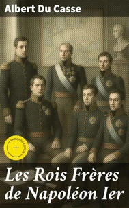 Les Rois Frères de Napoléon Ier