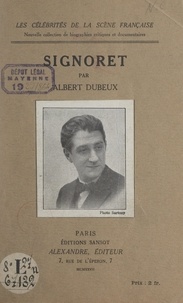 Albert Dubeux et  Brol - Signoret.