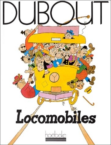 Albert Dubout - Locomobiles.