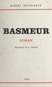 Albert Duchereux et R. Carter - Basmeur.