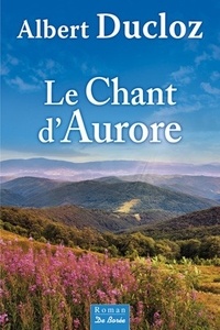 Albert Ducloz - Le chant d'Aurore.