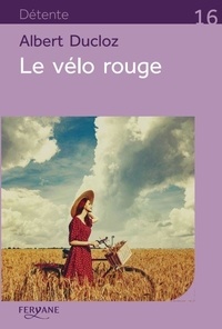 Albert Ducloz - Le vélo rouge.