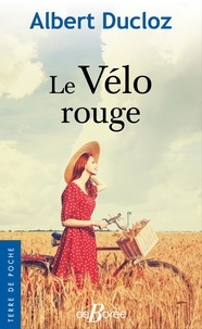 Ebooks gratuits pour téléchargement sur iPad Le vélo rouge 9782812935541 par Albert Ducloz MOBI CHM en francais