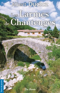 Albert Ducloz - Les larmes de Chanteuges.