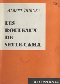 Albert Durux - Les rouleaux de Sette-Cama.