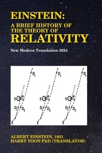  Albert Einstein et  Harry Yoon - Einstein: A Brief History of the Theory of Relativity.