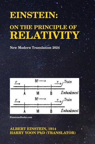  Albert Einstein et  Harry Yoon - Einstein: On the Principle of Relativity.