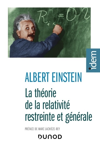 La théorie de la relativité restreinte et générale. Suivi de La relativité et le problème de l'espace