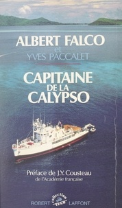 Albert Falco et Yves Paccalet - Capitaine de la Calypso.