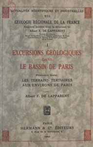 Excursions géologiques dans le bassin de Paris. Première série : Les terrains tertiaires aux environs de Paris
