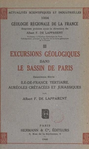 Géologie régionale de la France (3). Excursions géologiques dans le bassin de Paris