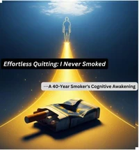 Effortless Quitting: I Never Smoked