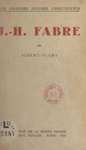 Albert Flory - J.-H. Fabre.