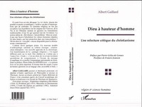 Albert Gaillard - Dieu à hauteur d'homme - Une relecture critique du christianisme.