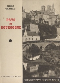 Albert Garreau et Gaëtan Bernoville - Pays de Bourgogne.
