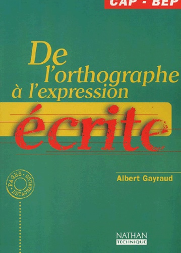 De Lorthographe à Lexpression écrite Cap Bep - 