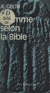 Albert Gelin - L'homme selon la Bible.