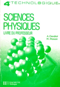 Sciences Physiques 4eme Technologique. Livre Du Professeur