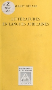 Albert Gérard - Littératures en langues africaines.