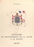 Albert Giuliani et P.-L. Calvelli - Centenaire du rattachement de la Savoie à la France - 1860-1960.