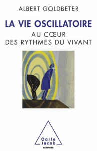 Vie oscillatoire (La)