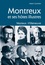 Montreux et ses hôtes illustres. Veytaux-Villeneuve