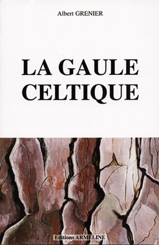 Albert Grenier - La Gaule celtique.