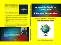 Around the World in Leadership:  A Cultural Perspective