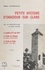 Petite histoire d'Oradour-sur-Glane, de la Préhistoire à nos jours. La tragédie du 10 juin 1944, le procès de Bordeaux (12 janvier-13 février 1953), le procès de Berlin (25 mai-7 juin 1983)
