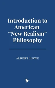 Introduction to American “New Realism” Philosophy